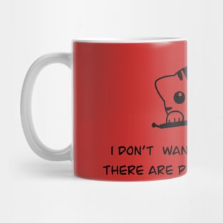 I don't want to go outside there are people out there Cat Lover Mug